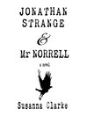 Jonathan Strange & Mr. Norrell [electronic resource]